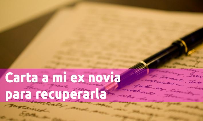 Carta a mi ex novia para recuperarla