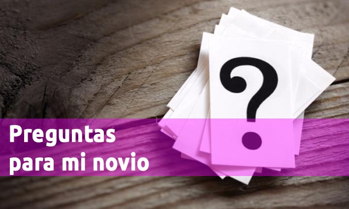 PREGUNTAS para tu novio 🥇 ¡Divertidas, picantes y con amor!